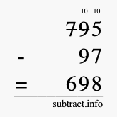 Calculate 795 minus 97 using long subtraction