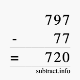 Calculate 797 minus 77 using long subtraction
