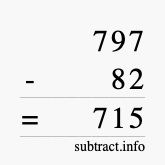 Calculate 797 minus 82 using long subtraction