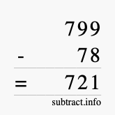 Calculate 799 minus 78 using long subtraction