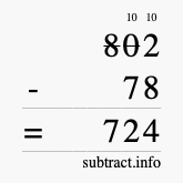 Calculate 802 minus 78 using long subtraction