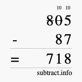 Calculate 805 minus 87 using long subtraction