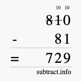 Calculate 810 minus 81 using long subtraction
