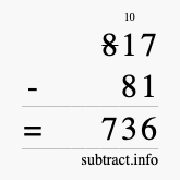 Calculate 817 minus 81 using long subtraction