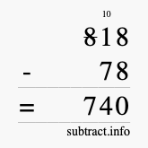 Calculate 818 minus 78 using long subtraction