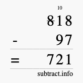 Calculate 818 minus 97 using long subtraction
