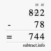 Calculate 822 minus 78 using long subtraction