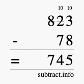 Calculate 823 minus 78 using long subtraction
