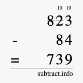 Calculate 823 minus 84 using long subtraction