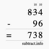 Calculate 834 minus 96 using long subtraction