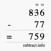 Calculate 836 minus 77 using long subtraction