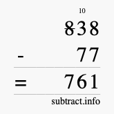 Calculate 838 minus 77 using long subtraction