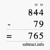 Calculate 844 minus 79 using long subtraction