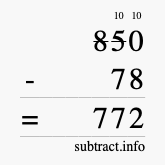 Calculate 850 minus 78 using long subtraction