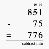 Calculate 851 minus 75 using long subtraction