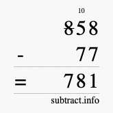 Calculate 858 minus 77 using long subtraction