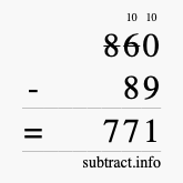 Calculate 860 minus 89 using long subtraction