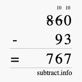 Calculate 860 minus 93 using long subtraction