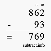 Calculate 862 minus 93 using long subtraction Calculate 862 minus 93 using long subtraction