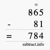 Calculate 865 minus 81 using long subtraction