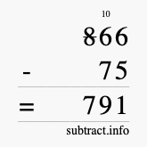 Calculate 866 minus 75 using long subtraction