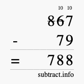 Calculate 867 minus 79 using long subtraction