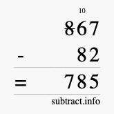 Calculate 867 minus 82 using long subtraction
