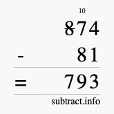 Calculate 874 minus 81 using long subtraction