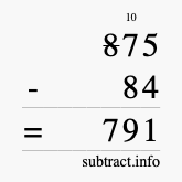 Calculate 875 minus 84 using long subtraction