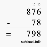 Calculate 876 minus 78 using long subtraction