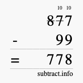 Calculate 877 minus 99 using long subtraction