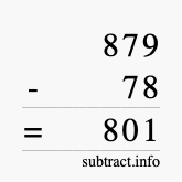 Calculate 879 minus 78 using long subtraction