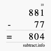 Calculate 881 minus 77 using long subtraction