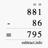 Calculate 881 minus 86 using long subtraction