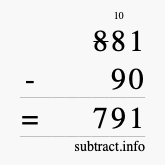 Calculate 881 minus 90 using long subtraction