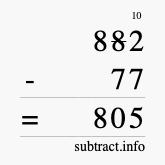 Calculate 882 minus 77 using long subtraction