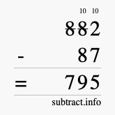 Calculate 882 minus 87 using long subtraction