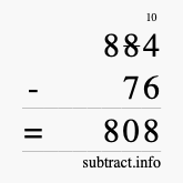 Calculate 884 minus 76 using long subtraction