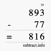 Calculate 893 minus 77 using long subtraction