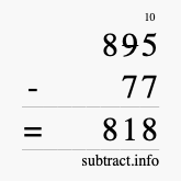 Calculate 895 minus 77 using long subtraction