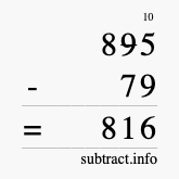 Calculate 895 minus 79 using long subtraction