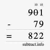 Calculate 901 minus 79 using long subtraction