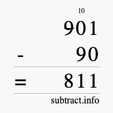 Calculate 901 minus 90 using long subtraction