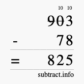 Calculate 903 minus 78 using long subtraction