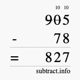Calculate 905 minus 78 using long subtraction