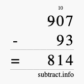 Calculate 907 minus 93 using long subtraction Calculate 907 minus 93 using long subtraction