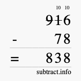 Calculate 916 minus 78 using long subtraction