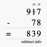 Calculate 917 minus 78 using long subtraction
