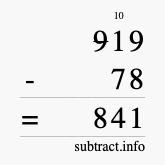 Calculate 919 minus 78 using long subtraction