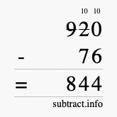 Calculate 920 minus 76 using long subtraction